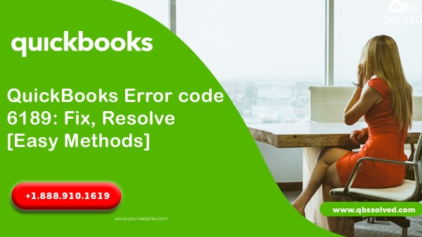 QuickBooks Error code 6189: Fix, Resolve [Easy Methods]