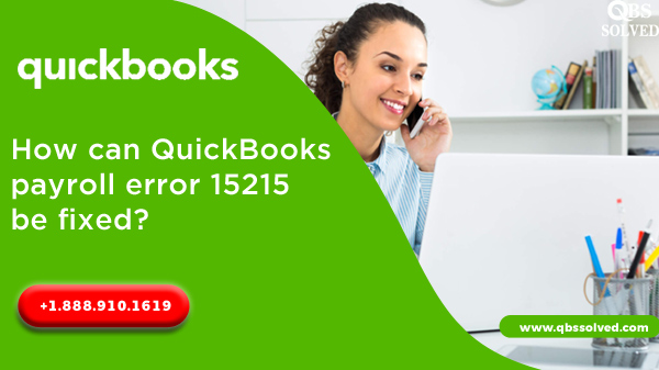 QuickBooks Payroll Error 15215 be fixed - Easy Troubleshooting Steps