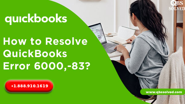 How to Fix QuickBooks Error 6000 83 – Easy Troubleshooting Steps