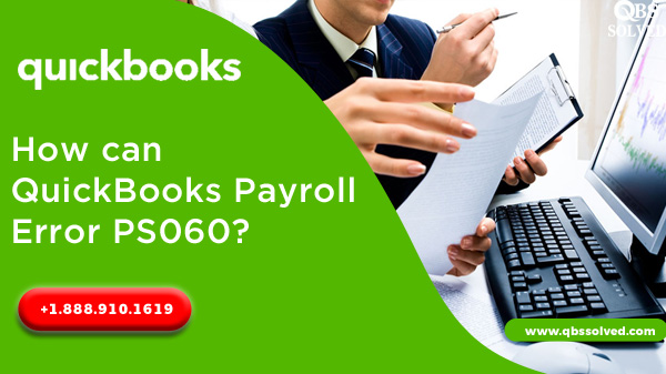 How can QuickBooks Payroll Error PS060