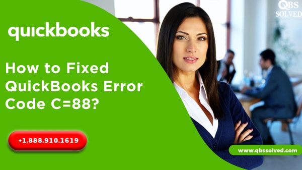 How to Fixed QuickBooks Error Code C=88