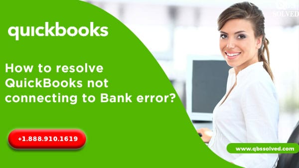 QuickBooks not connecting to Bank error