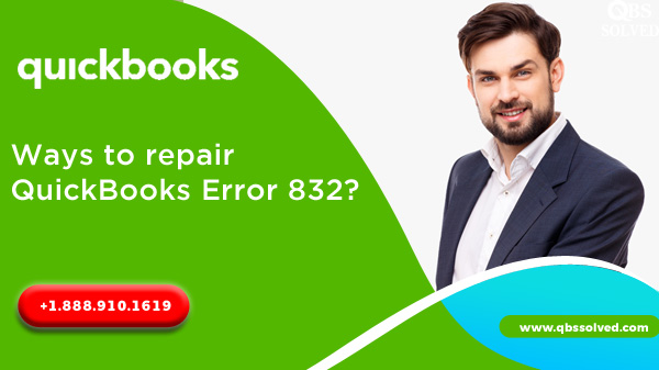 How to Solve QuickBooks Error 832 in Easy Steps