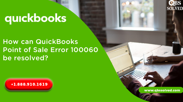 How can QuickBooks Point of Sale Error 100060 be resolved?