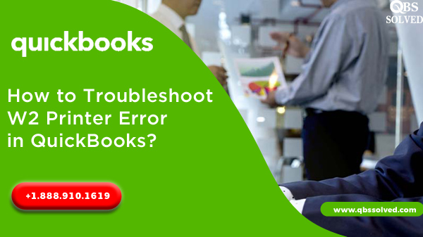 How to Troubleshoot W2 Printer Error in QuickBooks