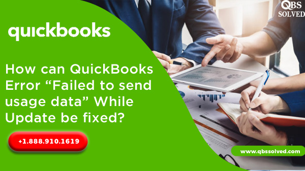 How can QuickBooks Error “Failed to send usage data” While Update be fixed?