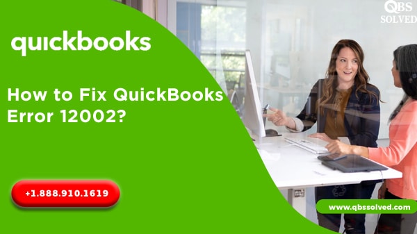 How to Fix QuickBooks Error 12002?