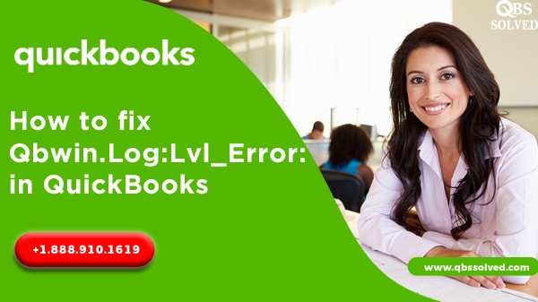 How to fix Qbwin.Log:Lvl_Error: in QuickBooks