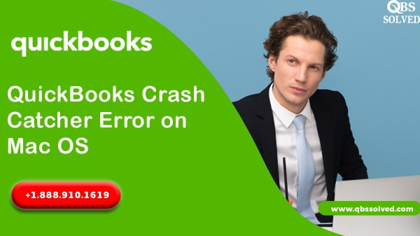 QuickBooks Crash Catcher Error on Mac OS