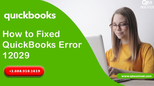 How to Fixed QuickBooks Error 12029
