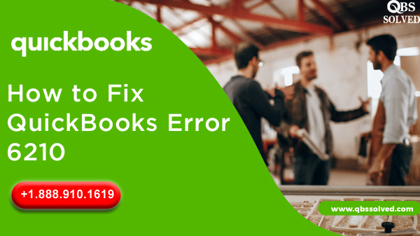 How to Fix QuickBooks Error 6210
