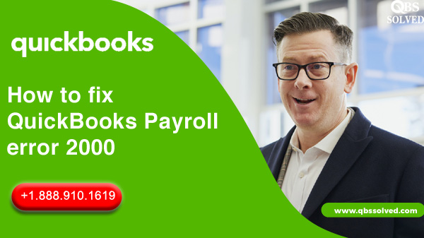 How to  fix QuickBooks Payroll error 2000?