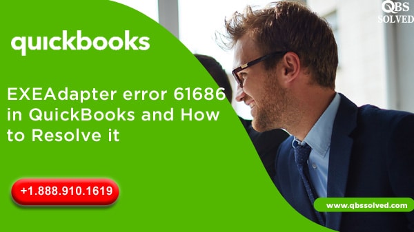 EXEAdapter error 61686 in QuickBooks