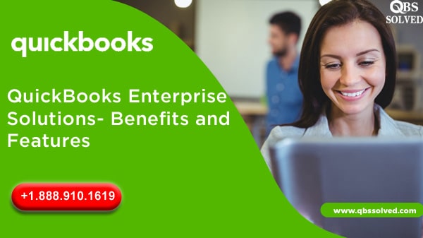 QuickBooks Enterprise Solutions- Benefits and Features
