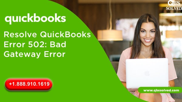 Resolve QuickBooks Error 502: Bad Gateway Error