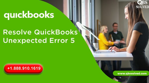 Resolve QuickBooks Unexpected Error 5