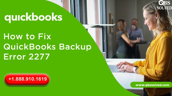 How to Fix QuickBooks Backup Error 2277