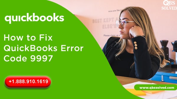 How to Fix QuickBooks Error Code 9997