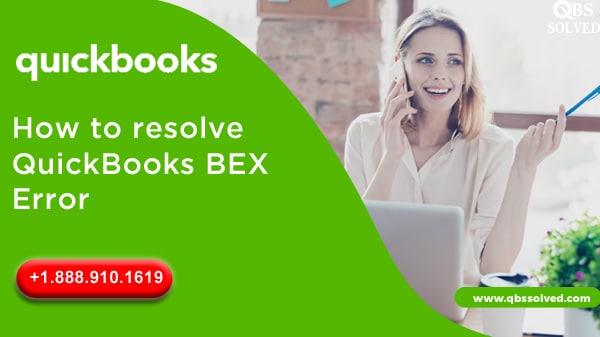 How to resolve QuickBooks BEX Error